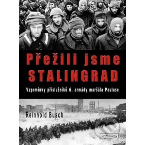 E-kniha Přežili jsme Stalingrad - Reinhold Busch