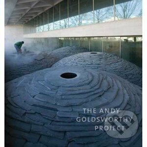 The Andy Goldsworthy Project - Molly Donovan, Tina Fiske