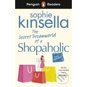 The Secret Dreamworld Of A Shopaholic - Sophie Kinsella