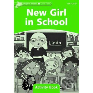 New Girl in School - Level 3 - Activity Book - Oxford University Press