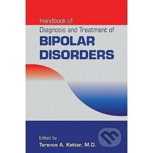 Handbook of Diagnosis and Treatment of Bipolar Disorders - Terence A. Ketter