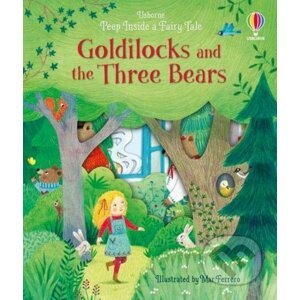 Goldilocks and the Three Bears - Anna Milbourne, Mar Ferrero (ilustrátor)