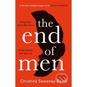 The End of Men - Christina Sweeney-Baird