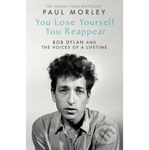 You Lose Yourself You Reappear - Paul Morley