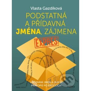 E-kniha Podstatná a přídavná jména, zájmena expres - Vlasta Gazdíková