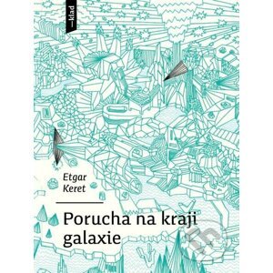 E-kniha Porucha na kraji galaxie - Etgar Keret, Petr Bařinka (ilustrátor)