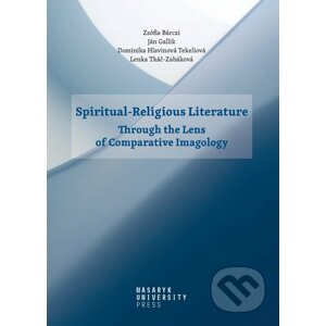 E-kniha Spiritual-Religious Literature - Zsófia Bárczi, Ján Gallik, Dominika Hlavinová, Lenka Tkáč-Zabáková