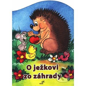 O ježkovi zo záhrady - Mária Štefánková
