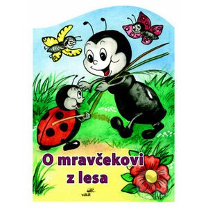 O mravčekovi z lesa - Mária Štefánková