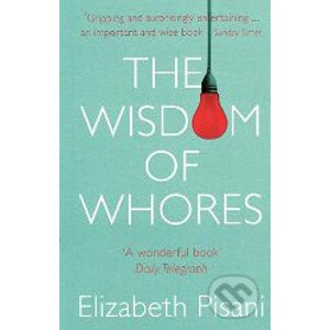Wisdom of Whores - Elizabeth Pisani