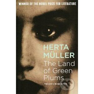 The Land of green Plums - Herta Müller