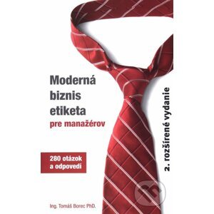 Moderná biznis etiketa pre manažérov - Tomáš Borec