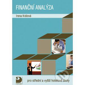 Finanční analýza pro střední a vyšší hotelové školy - Irena Králová