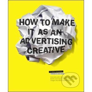 How to Make It as an Advertising Creative - Simon Veksner