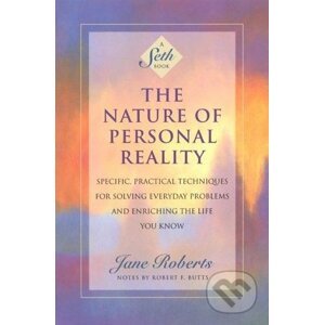 The Nature of Personal Reality - Jane Roberts