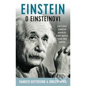 Einstein o Einsteinovi - Hanoch Gutfreund, Jürgen Renn