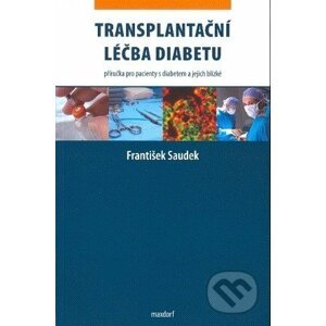 Transplantační léčba diabetu - František Saudek
