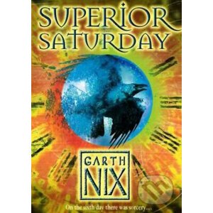 Superior Saturday - Garth Nix