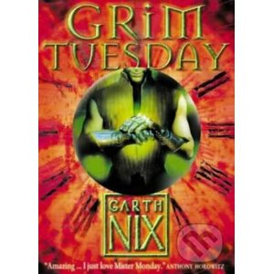 Grim Tuesday - Garth Nix