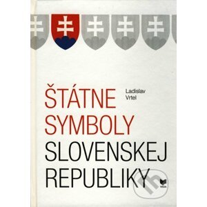 Štátne symboly Slovenskej republiky - Ladislav Vrtel