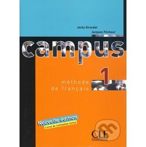 Campus 1 - Livre D'eleve - Jacky Girardet, Jacques Pécheur