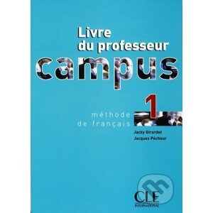 Campus 1 - Livre du professeur - Jacky Girardet, Jacques Pécheur