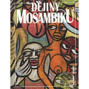Dějiny Mosambiku - Jan Klíma
