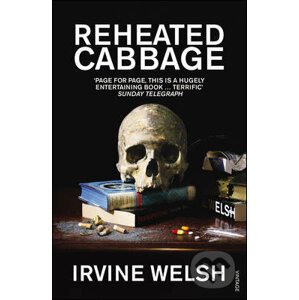 Reheated Cabbage - Irvine Welsh