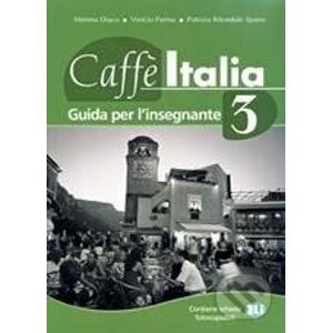 Caffè Italia 3 - Teacher's book - M. Diaco