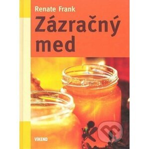Zázračný med - Renate Frank