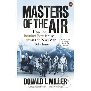 Masters of the Air - Donald L. Miller