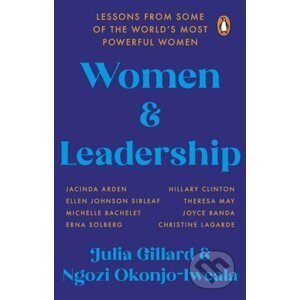 Women and Leadership - Julia Gillard Ngozi Okonjo-Iweala