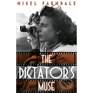The Dictator’s Muse - Nigel Farndale