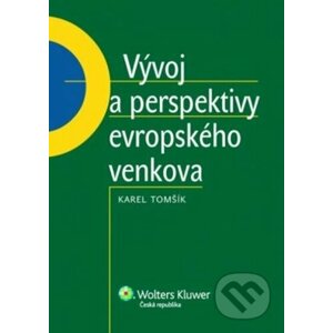 Vývoj a perspektivy evropského venkova - Karel Tomšík