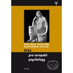 Etika pro evropské psychology - Goeff Lindsay a kol.