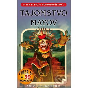 Tajomstvo Mayov - Raymond Almiran Montgomery