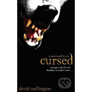 Cursed: A Werewolf's Tale - David Wellington