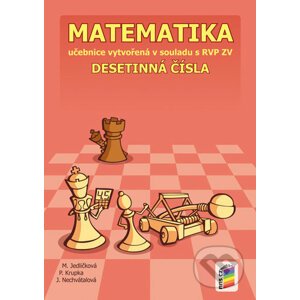 Matematika 6 - Desetinná čísla - Michaela Jedličková, Peter Krupka, Jana Nechvátalová