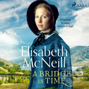A Bridge in Time (EN) - Elisabeth Mcneill