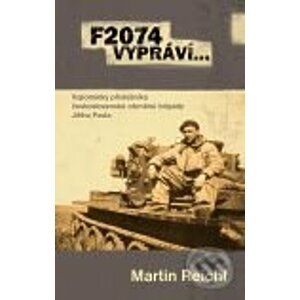 F2074 vypráví… - Martin Reichl