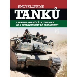 Encyklopedie tanků a vozidel obrněných jednotek od 1. světové války do současnosti - Naše vojsko CZ
