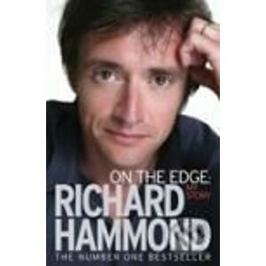 On the Edge: My Story - Richard Hammond
