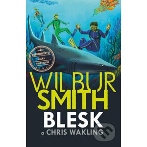Blesk - Wilbur Smith, Christopher Wakling