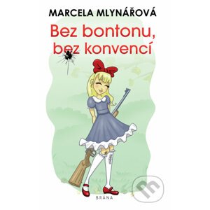 E-kniha Bez bontonu, bez konvencí - Marcela Mlynářová