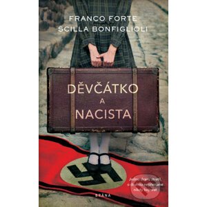 E-kniha Děvčátko a nacista - Franco Forte, Scilla Bonfiglioli