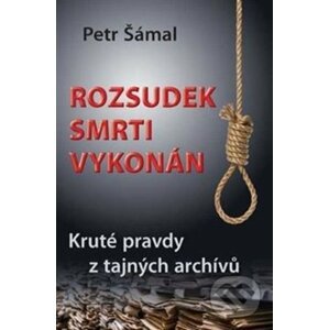 Rozsudek smrti vykonán - Petr Šámal