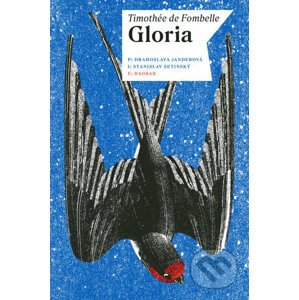 Gloria - Timothée de Fombelle
