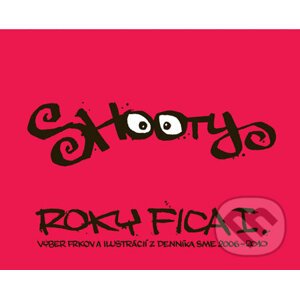 Roky Fica I. - Shooty