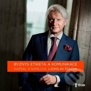 Byznys etiketa a komunikace (audiokniha) - Ladislav Špaček