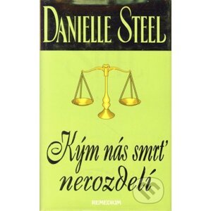 Kým nás smrť nerozdelí - Danielle Steel